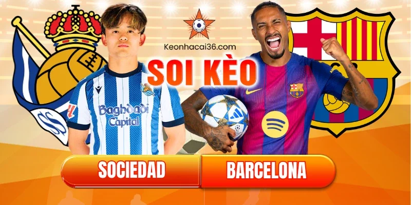 Sociedad vs Barcelona: Chủ nhà sa sút