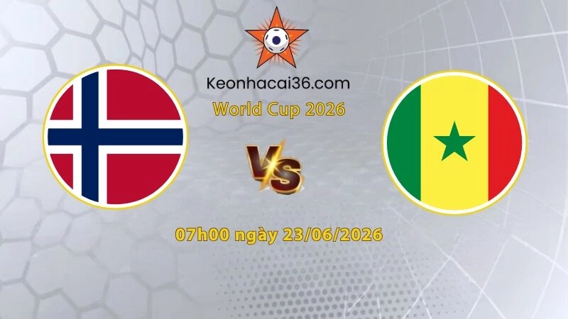 Soi kèo Na Uy vs Senegal, 7h00 ngày 23/06: Không thể cứu vãn