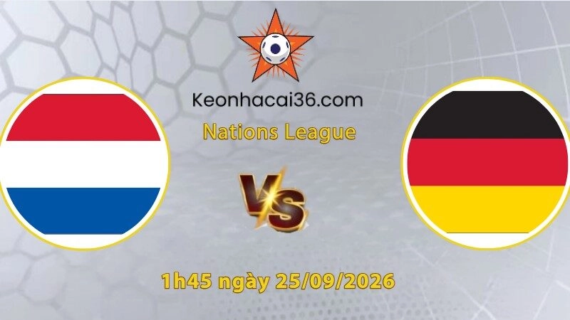 Soi kèo Hà Lan vs Đức, 1h45 ngày 25/09: Mở tiệc chào HLV